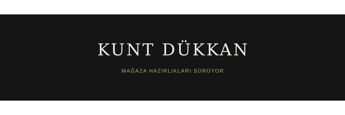 KUNT DÜKKAN